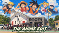 The Anime Edit GA